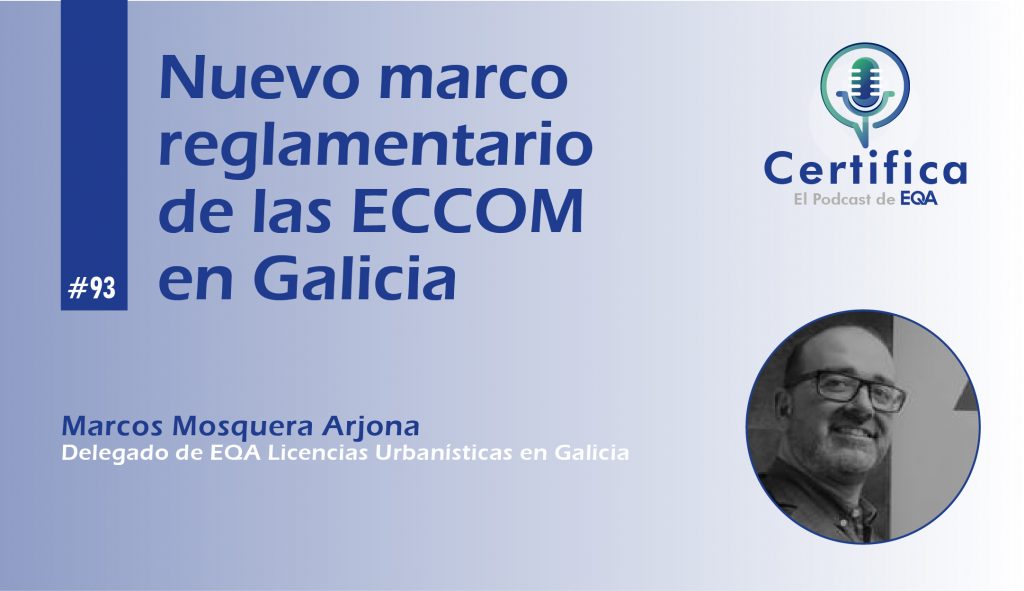 Nuevo marco reglamentario ECCOM en galicia